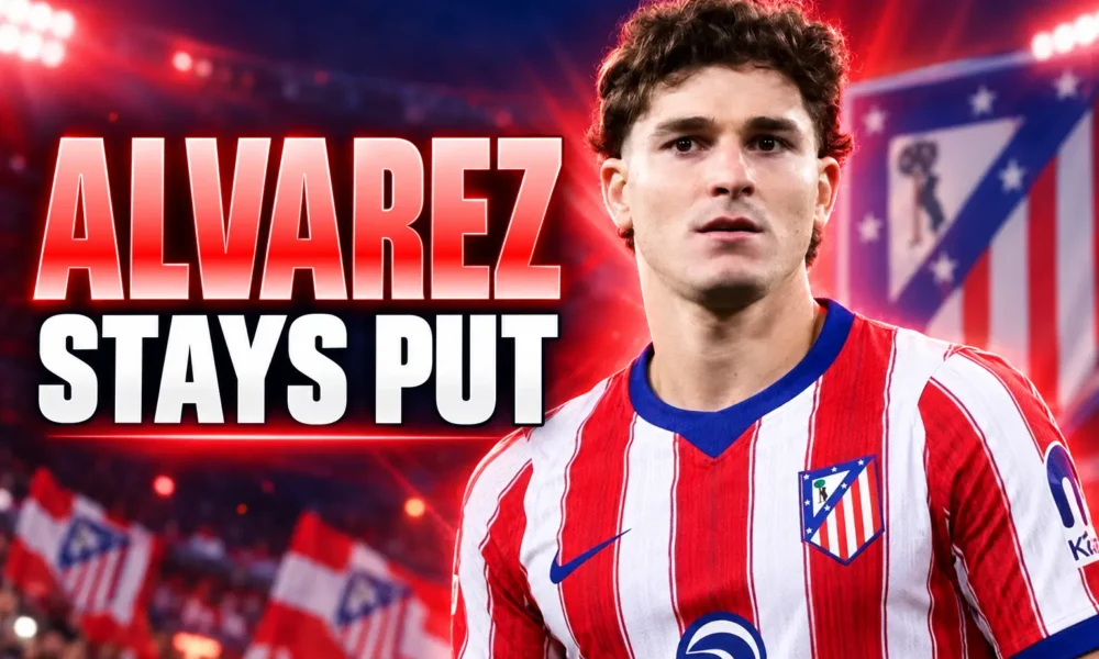 Julian Alvarez stays at Atletico after Arsenal talks